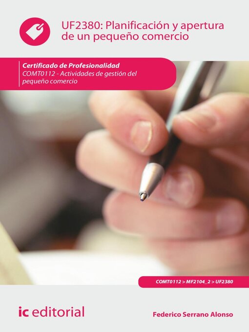 Title details for Planificación y apertura de un pequeño comercio. COMT0112 by Federico Serrano Alonso - Available